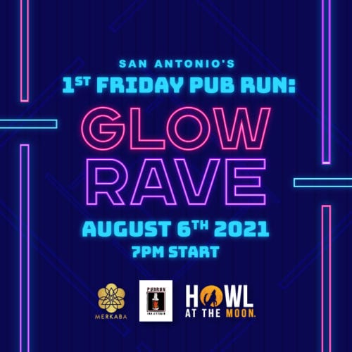 San Antonio First Friday Pub Run: Glow Rave